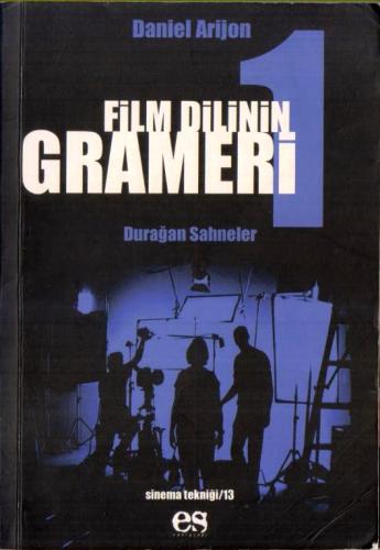 Film Dilinin Grameri 1 - Durağan Sahneler / 2 Oyuncu Hareketli Sahneler