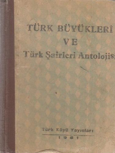 TÜRK BÜYÜKLERİ VE TÜRK ŞAİRLERİ ANTOLOJİSİ 20 ADET