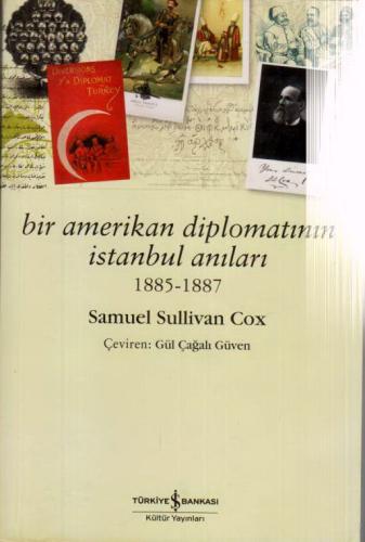 Bir Amerikan Diplomatının İstanbul Anıları 1885 - 1887