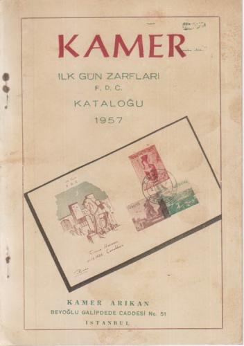 KAMER İLK GÜN ZARFLARI F. D. C. KATALOĞU 1957