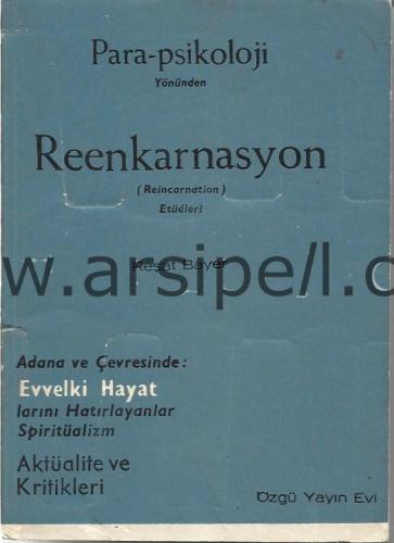 PARA-PSİKOLOJİ YÖNÜNDEN REENKARNASYON