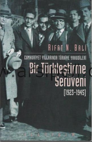 Cumhuriyet yıllarında Türkiye Yahudileri. Bir Türkleştirme serüveni (1
