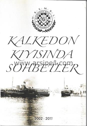 KALKEDON KIYISINDA SOHBETLER 2002-2011