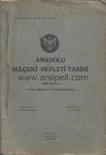 Anadolu Selçuki Devleti Tarihi İbni Bibi'nin Farsça Muhtasar Selçuknamesinden