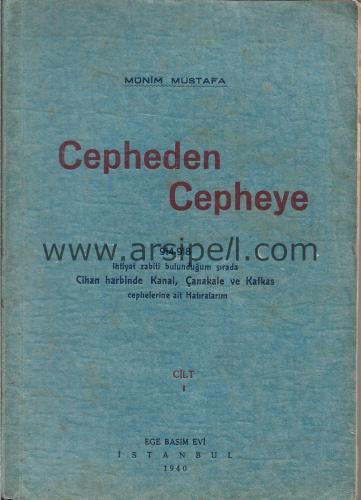 Cepheden Cepheye 1914-1918 Cihan Harbinde Kanal, Çanakkale ve Kafkas Cephelerine Ait Hatıralarım Cilt 1