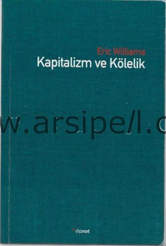 KAPİTALİZM VE KÖLELİK