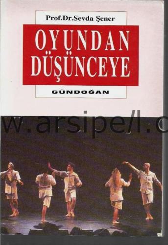 OYUNDAN DÜŞÜNCEYE
