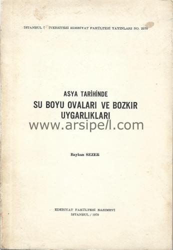 ASYA TARİHİNDE SU BOYU OVALARI VE BOZKIR UYGARLIKLARI