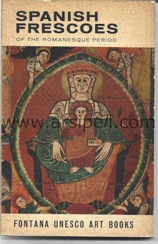 SPANISH FRESCOES OF THE ROMANESQUE PERIOD