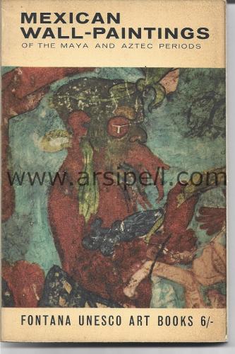 MEXICAN WALL PAINTINGS OF THE MAYA AND AZTEC PERIODS