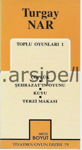 Toplu Oyunları 1 - Çöplük / Şehrazat'ın Oyunu / Kuyu / Terzi Makası
