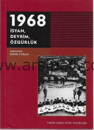 1968 İsyan, Devrim, Özgürlük