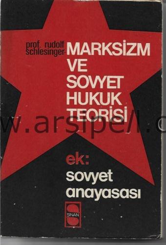 Marksizm ve Sovyet Hukuk Teorisi (Ek: Sovyet Anayasası)