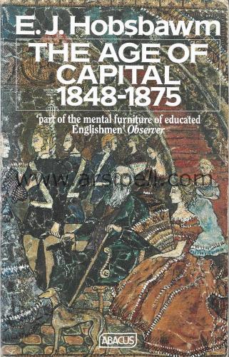 The Age Of Capital 1848 - 1875