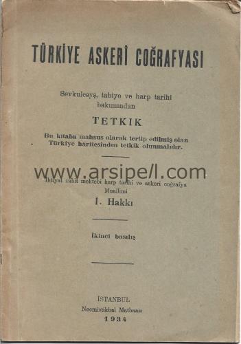 Türkiye Askeri Coğrafyası, Sevkulceyş Tabiye ve Harp Tarihi Bakımından Tetkik