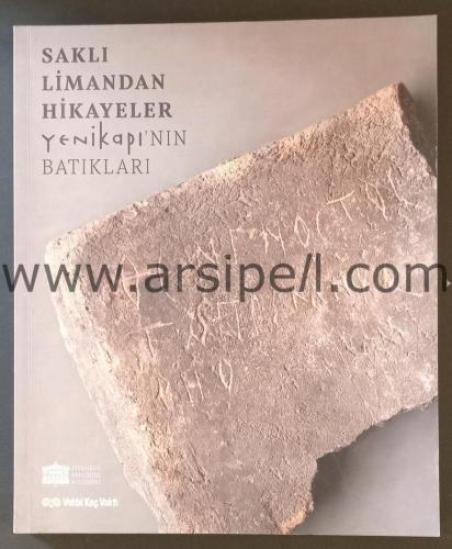 SAKLI LİMANDAN HİKAYELER YENİ KAPININ BATIKLARI