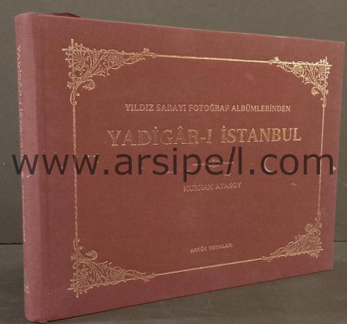 Yıldız Sarayı Fotoğraf Albümlerinden - YADİGAR-I İSTANBUL