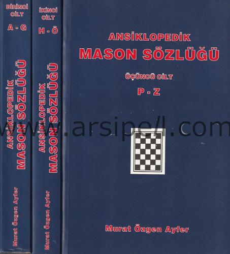 ANSİKLOPEDİK MASON SÖZLÜĞÜ I-III (tkm) (imzalıdır)