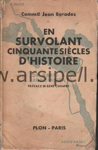 En Survolant Cinquante Siecles D'Histoire De Paris A Addis Abeba