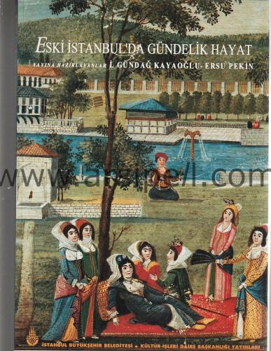 ESKİ İSTANBULDA GÜNDELİK HAYAT