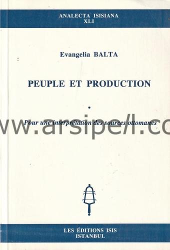 Peuple et Production: Pour une Interpretation des Sources Ottomanes