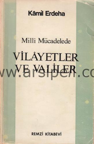 Milli Mücadelede Vilâyetler ve Valiler