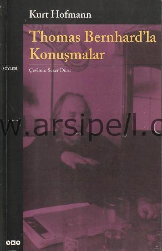 Thomas Bernhard'la Konuşmalar