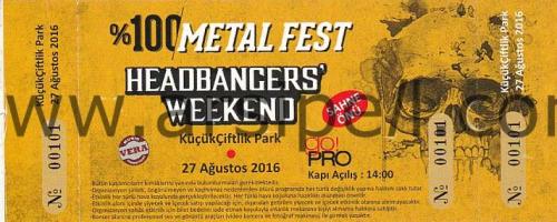 Headbangers's Weekend 27 Ağustos 2016 Sahne Önü Bileti (İptal Olan Konser)