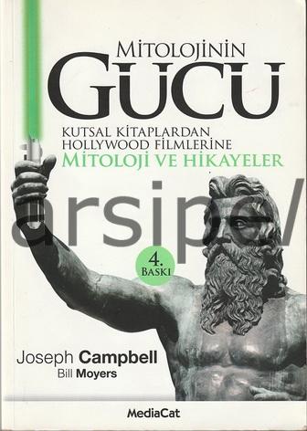 MİTOLOJİNİN GÜCÜ & KUTSAL KİTAPLARDAN HOLLYWOOD FİLMLERİNE MİTOLOJİ VE HİKAYELER