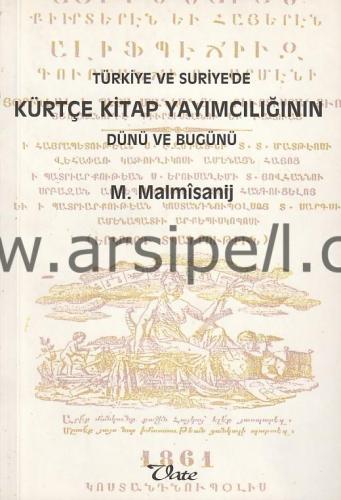 TÜRKİYE VE SURİYE'DE KÜRTÇE KİTAP YAYIMCILIĞININ DÜNÜ VE BUGÜNÜ