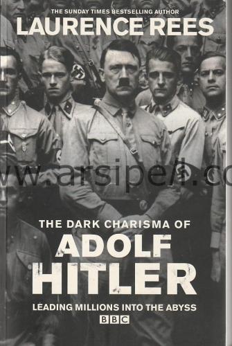 The Dark Charisma of Adolf Hitler