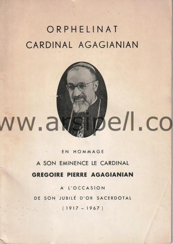 Orphelinat Cardinal Agagianian - A L'occasion De Son Jubile D'or Sacerdotal 1917-1967