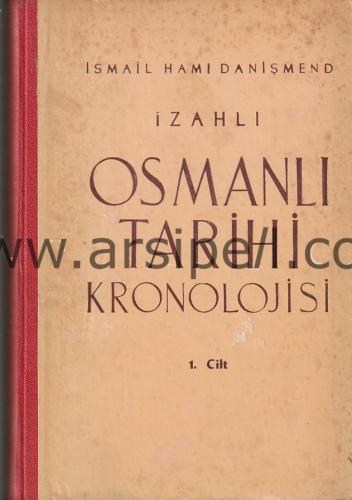 İzahlı OSMANLI TARİHİ KRONOLOJİSİ 1-2-3-4. Ciltler