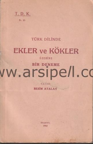 Türk Dilinde Ekler Ve Kökler Üzerine Bir Deneme