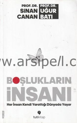 BOŞLUKLARIN İNSANI