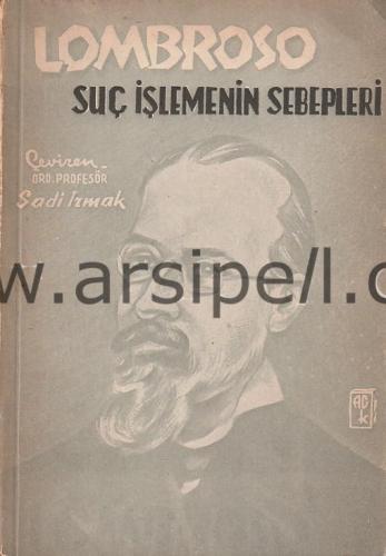 SUÇ İŞLEMENİN SEBEPLERİ