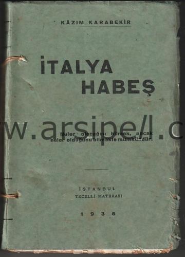İTALYA VE HABEŞ Neler Olabileceğini Bilmek, Ancak Neler Olduğunu Bilmekle Mümkündür.