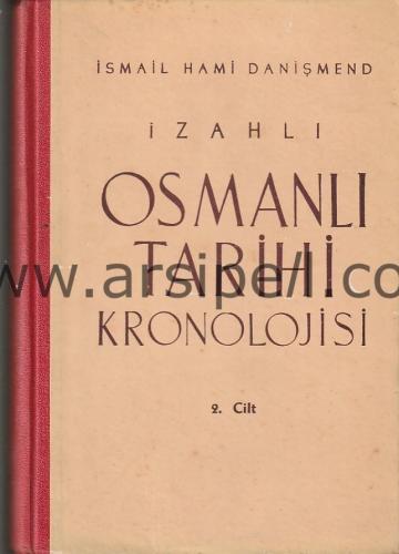 İzahlı OSMANLI TARİHİ KRONOLOJİSİ 1-2-3-4. Ciltler
