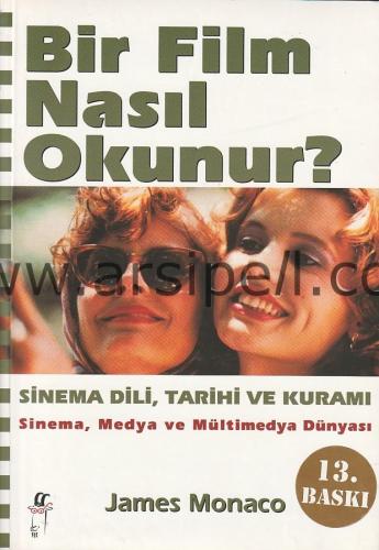 Bir Film Nasıl Okunur ? Sinema Dili Tarihi ve Kuramı