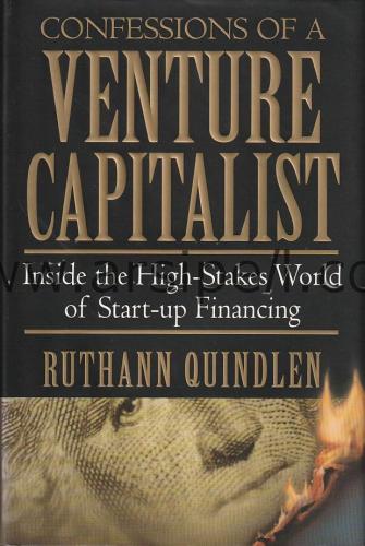 Confessions Of A Venture Capitalist Inside The High Stakes World Of St