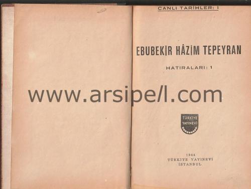 Canlı Tarihler 1.Kitap - Ebubekir Hazim Tepeyran