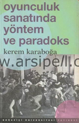 OYUNCULUK SANATINDA YÖNTEM VE PARADOKS