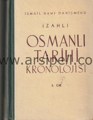 İzahlı OSMANLI TARİHİ KRONOLOJİSİ 1-2-3-4. Ciltler