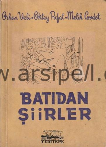 BATIDAN ŞİİRLER (Oktay Rıfat - İmzalı)