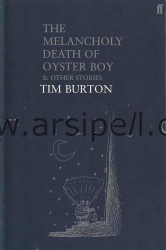 THE MELANCHOLY DEATH OF OYSTER BOY & OTHER STORIES