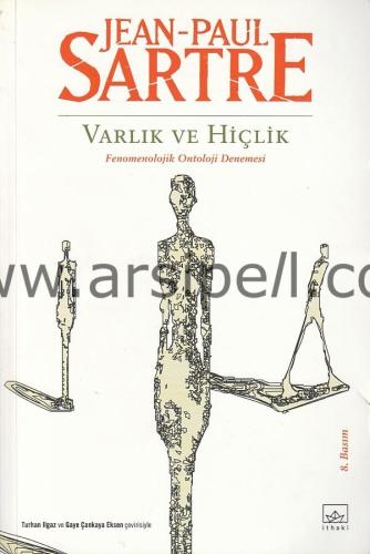 VARLIK VE HİÇLİK