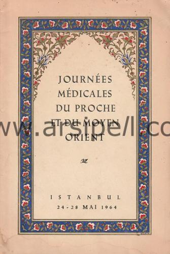 JOURNEES MEDICALES DU PROCHE ET DU MOYEN ORIENT 24-28 MAI 1964