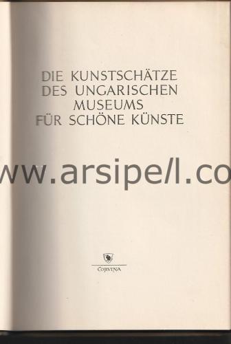 Die kunstschätze Des Ungarischen Museums für Schöne Künste /