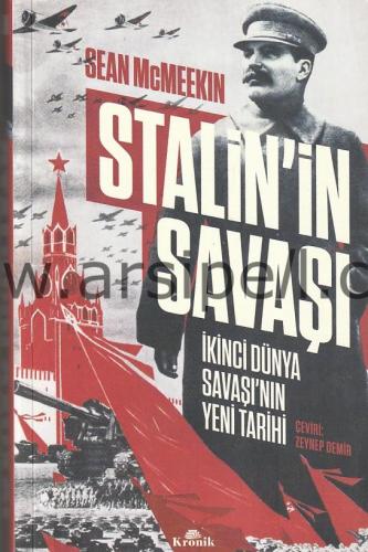 Stalin'in Savaşı - İkinci Dünya Savaşı'nın Yeni Tarihi