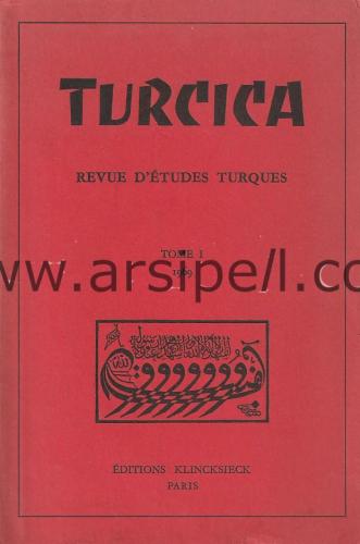 Turcica - Revue d'Etudes Turques Tome: 1, 1969